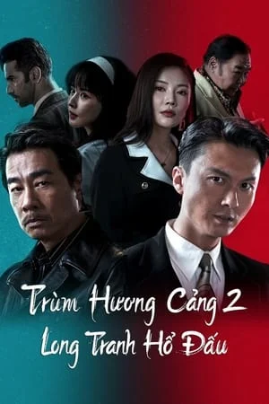 Trùm Hương Cảng 2: Long Tranh Hổ Đấu